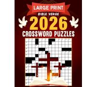 2026 Bible Verse Crossword Puzzles Large Print: Word games to support focus, visual comfort, and daily faith reflection