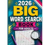2026 BIG WORD SEARCH BOOK FOR ADULTS: 100 Large-Print Word Search Challenges | 1000 Unique Words | Perfect for Adults and Seniors