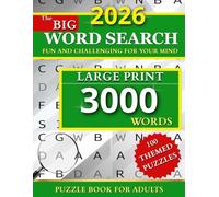 2026 Big Word Search Book Large Print: - 3000 Words 100 Puzzles Fun Themes for Adults, Seniors & the Whole Family