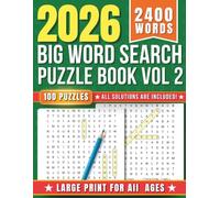 2026 Big Word Search Puzzle Book Vol 2: 100 Large Print Puzzles | Variety of Themes | Relaxing Fun for All Ages | All Solutions Included