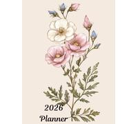 2026 Botanical Planner: Floral Faith Filled Monthly and Yearly Calendar