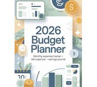2026 Budget Planner: Monthly Expense Tracker, Bill Organizer, and Savings Journal for Smart Money Management