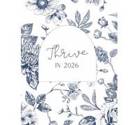 2026 Calendar 8.5" x 11" - Thrive in the new year with monthly to-do lists, daily check-lists, goal categories and more. Get organized. Floral cover. 420 pages: Personal Planner
