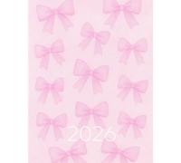 2026 Calendar, Cute Stylish Light Pink Bows Beige Cover: 365 Day Schedule Plan, Jan- Dez, Extra Space For Notes, Goal Tracking, Daily & Monthly Planner