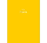 2026 Calendar, Simple Stylish Sunny Yellow Beige Cover: 365 Day Schedule Plan, Jan- Dez, Extra Space For Notes, Goal Tracking, Daily & Monthly Planner
