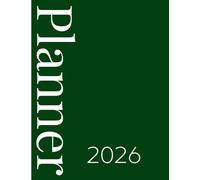 2026 Calendar, Stylish Dark Royal Green Beige Cover: 365 Day Schedule Plan, Jan- Dez, Extra Space For Notes, Goal Tracking, Daily & Monthly Planner