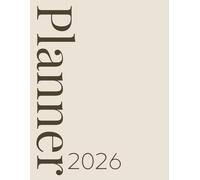 2026 Calendar, Stylish Neutral Light Beige Brown Cover: 365 Day Schedule Plan, Jan- Dez, Extra Space For Notes, Goal Tracking, Daily & Monthly Planner