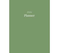 2026 Calendar, Stylish Neutral Matcha Green Beige Cover: 365 Day Schedule Plan, Jan- Dez, Extra Space For Notes, Goal Tracking