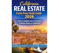 2026 California Real Estate Exam Prep Study Guide: Guía de Estudio para el Examen de Bienes Raíces de California