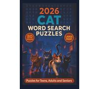 2026 Cat Word Search Puzzle Book: Word Search Puzzles with Large Print about Cats, Pets, Kittens and More | 6 x 9 inches, 124 pages | 80 Puzzles…Gift for Vacations, Holidays and Relaxation