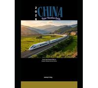 2026 China Train Vacation Guide: From High-Speed Rails to Scenic Routes Across China: 66