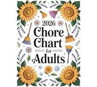 2026 Chore Chart for Adults: Monthly & Weekly Household Planner with Daily Task Logs, Room-by-Room Checklists, and Goal Tracker for Home Management