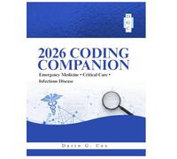 2026 Coding Companion for Emergency Medicine/Critical Care/ Infectious Disease