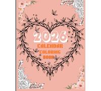 2026 coloring book: Includes 12 Monthly Calendar Pages, Motivational Quotes, and Intricate Patterns