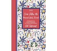 2026 Come Follow Me Personal Study Journal: Companion to Come Follow Me - For Home and Church: Old Testament