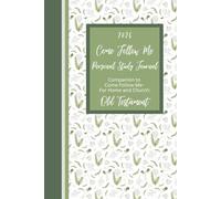 2026 Come Follow Me Personal Study Journal: Companion to Come Follow Me - For Home and Church: Old Testament