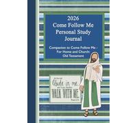 2026 Come Follow Me Personal Study Journal for Young Men: Companion to Come Follow Me - For Home and Church: Old Testament