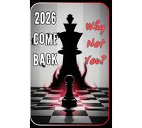 2026 Comeback: Why Not You?: A Brutally Honest Guide to Winning Against Yourself