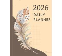 2026 Complete Year Planner: A Full Year of Goal Setting, Scheduling, Habit Tracking, Budget Planning & Life Organization