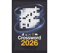 2026 Crossword: Over 50 puzzles celebrating the events, culture & nostalgia of 2026 - designed for sharp minds, easy handling, and year-specific fun.