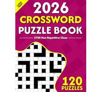 2026 Crossword Puzzle Book: Book of Crossword Puzzles Including Large Print 120 Puzzles With Solutions | 2700 Unique Clues