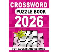 2026 Crossword Puzzle Book For Adults And Seniors: A Perfect Blend of Entertainment and Mental Exercise