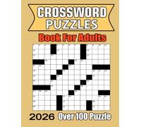 2026 Crossword Puzzles Book For Adults: 2026 Awesome Crossword Puzzle Collection | Large-Print Easy to Medium Challenges for Adults & Seniors