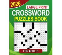 2026 Crossword Puzzles Book For Adults Large Print: Big, clear text that makes every clue comfortable to read and enjoy
