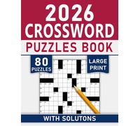 2026 Crossword Puzzles Book Large Print: Deep-thinking challenges for longer, satisfying solving sessions