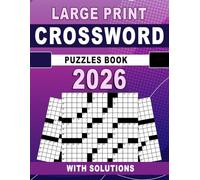2026 Crossword Puzzles Book Large Print: Readable word games for cognitive stimulation and mental sharpness
