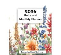 2026 Daily and Monthly Planner: Floral 8.5x11 Journal To Keep Organized All Year Long, Plenty Of Room To Write and Keep Track Of Weekly Tasks
