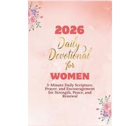 2026 Daily Devotional for Women: 3-Minute Daily Scripture, Prayer, and Encouragement for Strength, Peace, and Renewal