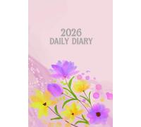 2026 Daily Diary: 365 Pages (One Page Per Day) Fully Lined and Dated, Watercolor Floral Design