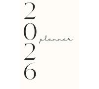 2026 Daily Planner: A 12-Month Agenda with Monthly Calendars & One Page Per Day Layout | Hourly Schedule, Top Priorities, and Daily Affirmations to Achieve Your Goals
