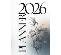 2026 Daily Planner - Clean Productivity Planner with Goals, Schedule, Meal, Money, Mood & Wellness Tracking: Plan meals, track water intake and ... manage daily appointments with ease
