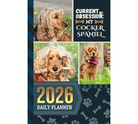 2026 Daily Planner: Hardcover / One Page Per Day / 6x9 Dated Organizer With Hourly Diary - 1 Hour Time Slots / To Do List / Notes Section / Scheduling Gift / Red Cocker Spaniel Dog Art Cover