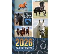 2026 Daily Planner: Hardcover / One Page Per Day / 6x9 Dated Organizer With Hourly Diary - 1 Hour Time Slots / To Do List / Notes Section / Scheduling Gift / Horse Lover - Farm Animal Art Cover