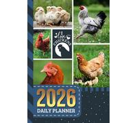 2026 Daily Planner: Hardcover / One Page Per Day / 6x9 Dated Organizer With Hourly Diary - 1 Hour Time Slots / To Do List / Notes Section / Scheduling ... Hen Baby Chick - Farm Bird Animal Art Cover