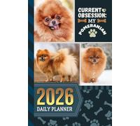 2026 Daily Planner: Hardcover / One Page Per Day / 6x9 Dated Organizer With Hourly Diary - 1 Hour Time Slots / To Do List / Notes Section / Scheduling Gift / Red Pomeranian Dog Art Cover