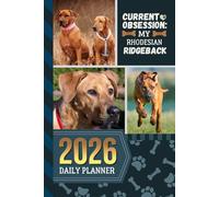 2026 Daily Planner: Hardcover / One Page Per Day / 6x9 Dated Organizer With Hourly Diary - 1 Hour Time Slots / To Do List / Notes Section / Scheduling Gift / Rhodesian Ridgeback Dog Art Cover