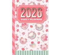 2026 Daily Planner: Hardcover / One Page Per Day / 6x9 Dated Organizer With Hourly Diary - 1 Hour Time Slots / To Do List / Notes Section / Scheduling ... Pink Cake Cupcake - Dessert Food Theme Cover
