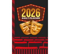 2026 Daily Planner: Hardcover / One Page Per Day / 6x9 Dated Organizer With Hourly Diary - 1 Hour Time Slots / To Do List / Notes Section / Scheduling ... Comedy Masks - Theater Lover Theme Cover