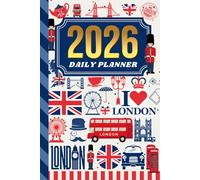 2026 Daily Planner: Hardcover / One Page Per Day / 6x9 Dated Organizer With Hourly Diary - 1 Hour Time Slots / To Do List / Notes Section / Scheduling ... England Great Britain UK - Travel Art Pattern