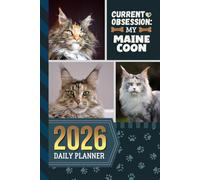 2026 Daily Planner: Hardcover / One Page Per Day / 6x9 Dated Organizer With Hourly Diary - 1 Hour Time Slots / To Do List / Notes Section / Scheduling Gift / Maine Coon Cat Art Cover