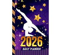 2026 Daily Planner: Hardcover / One Page Per Day / 6x9 Dated Organizer With Hourly Diary - 1 Hour Time Slots / To Do List / Notes Section / Scheduling ... - Purple Gold Gymnastics Sports Art Cover