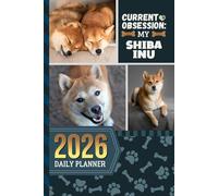 2026 Daily Planner: One Page Per Day / 6x9 Dated Organizer With Hourly Diary - 1 Hour Time Slots / To Do List / Notes Section / Scheduling Gift / Shiba Inu Dog Art Cover