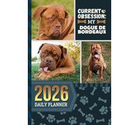 2026 Daily Planner: One Page Per Day / 6x9 Dated Organizer With Hourly Diary - 1 Hour Time Slots / To Do List / Notes Section / Scheduling Gift / Dogue De Bordeaux Dog Art Cover