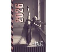 2026 Daily Planner: One Page Per Day / 6x9 Dated Organizer With Hourly Diary - 1 Hour Time Slots / To Do List / Notes Section / Scheduling Gift / Vintage Ballerina Ballet Dancer Theme Cover
