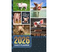 2026 Daily Planner: One Page Per Day / 6x9 Dated Organizer With Hourly Diary - 1 Hour Time Slots / To Do List / Notes Section / Scheduling Gift / Pig - Farm Animal Art Cover