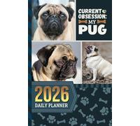 2026 Daily Planner: One Page Per Day / 6x9 Dated Organizer With Hourly Diary - 1 Hour Time Slots / To Do List / Notes Section / Scheduling Gift / Tan Pug Dog Art Cover